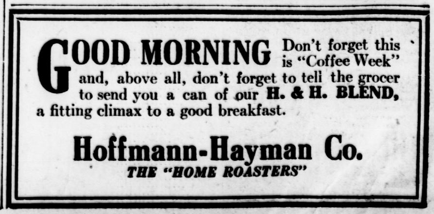 *San Antonio Express* boxed “Coffee Week” retail reminder: large “Good morning,” H. & H. Blend, “The Home Roasters”